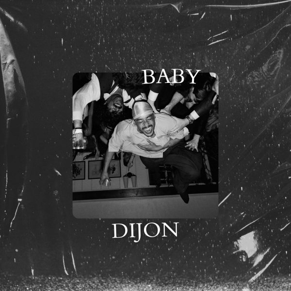 Dijon's album "Baby" is filled with mixed emotions and a blend of creativeness.