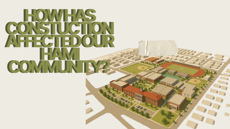 Construction has affected both Hamilton students and staff in various different ways.